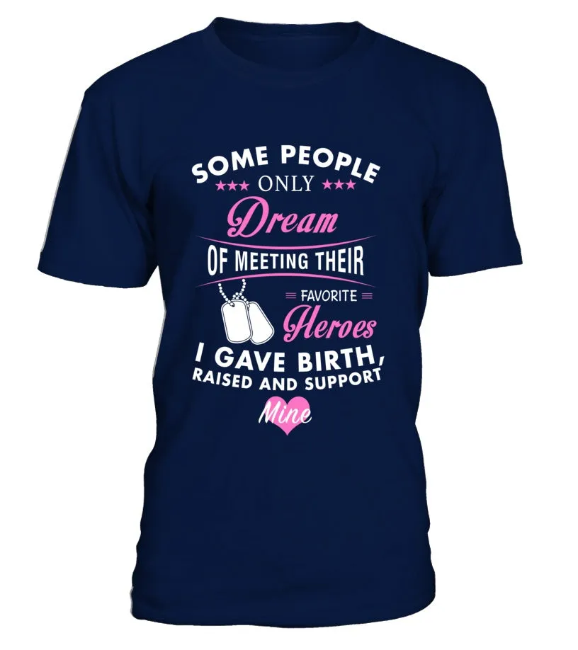 Army Mom Raised Support Mine T-shirts